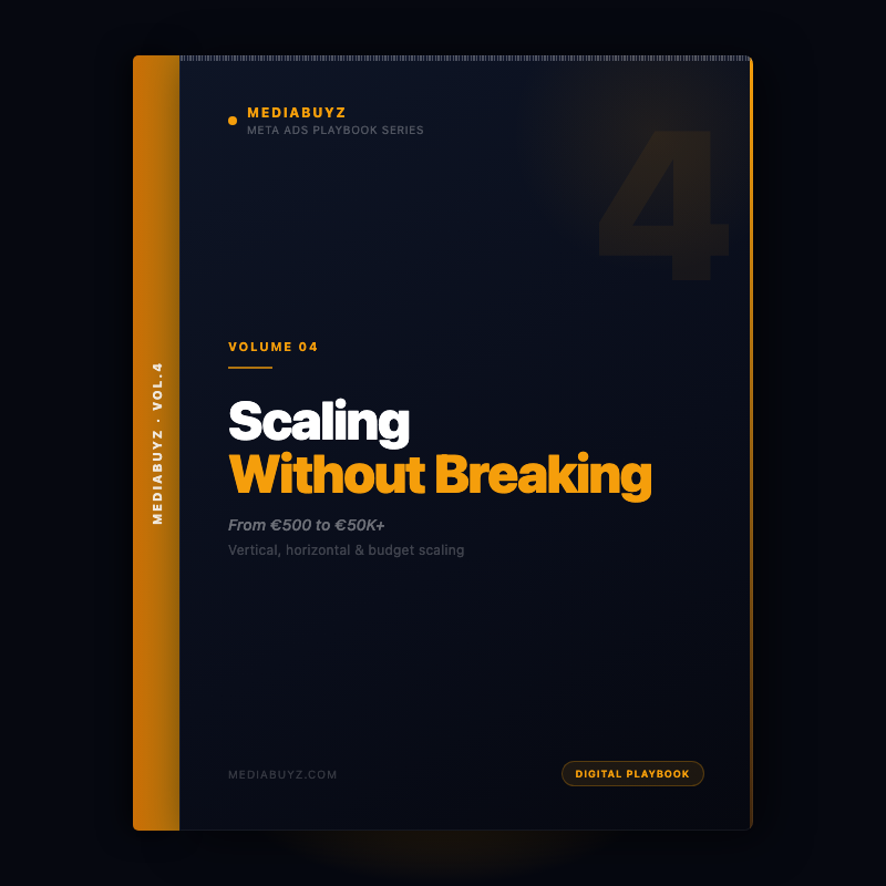 Meta Ads Playbook Vol.4 – Scaling Without Breaking